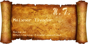 Meixner Tivadar névjegykártya
